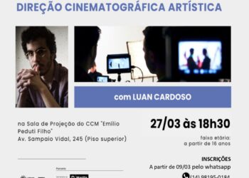 Cultura abre inscrições para a oficina Direção Cinematográfica Artística