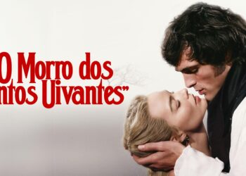 ‘O Morro dos Ventos Uivantes’, uma análise do livro e do filme