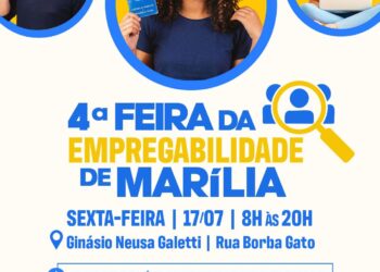 Marília promove a maior Feira da Empregabilidade da região no dia 17 de julho